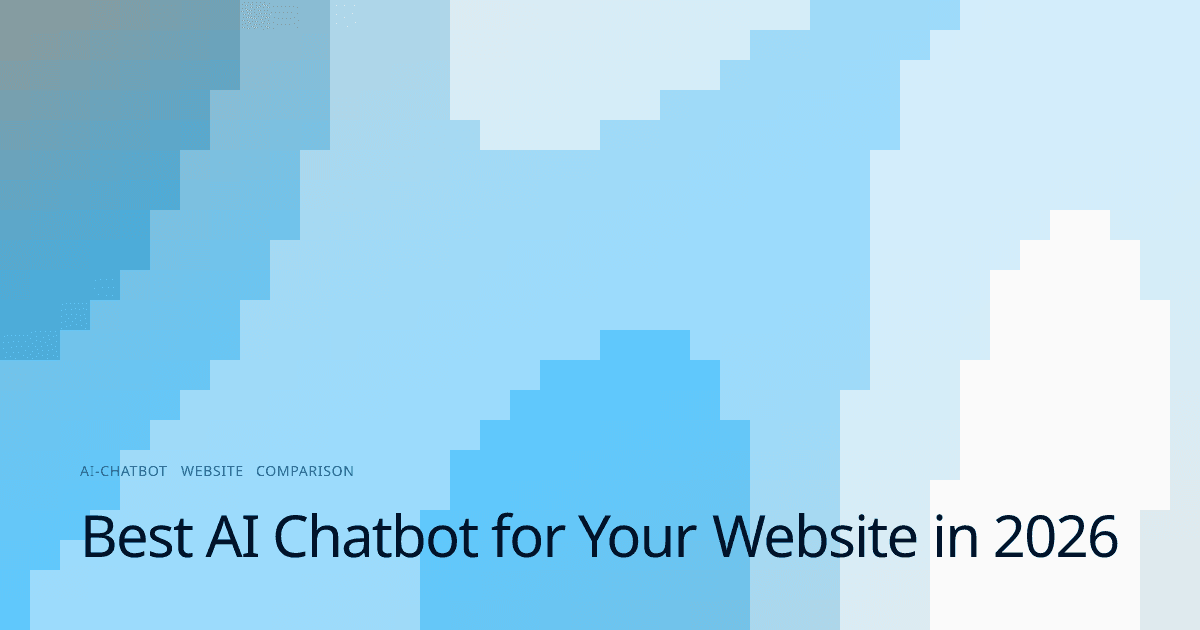 Best AI Chatbot for Your Website in 2026